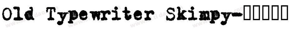 Old Typewriter Skimpy字体转换